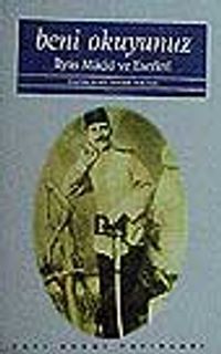 Beni Okuyunuz-İlyas Macid Hayatı ve Eserleri