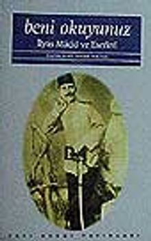 Beni Okuyunuz-İlyas Macid Hayatı ve Eserleri