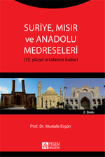 Suriye, Mısır ve Anadolu Medreseleri (15. Yüzyıl Ortalarına Doğru)