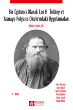 Bir Eğitimci Olarak Leo N. Tolstoy ve Yasnaya Polyana Okulundaki Uygulamaları