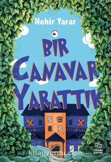 Bir Canavar Yarattık - Nehir Yarar