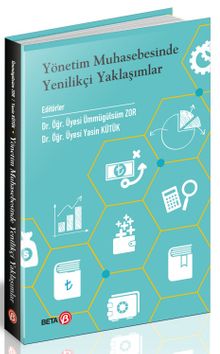 Yönetim Muhasebesinde Yenilikçi Yaklaşımlar