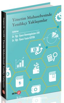 Yönetim Muhasebesinde Yenilikçi Yaklaşımlar - Yasin Küçük