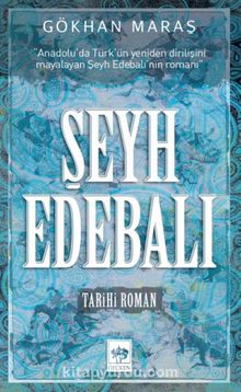 Şeyh Edebalı - Gökhan Maraş