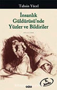 İnsanlık Güldürüsünde Yüzler ve Bildiriler - Tahsin Yücel