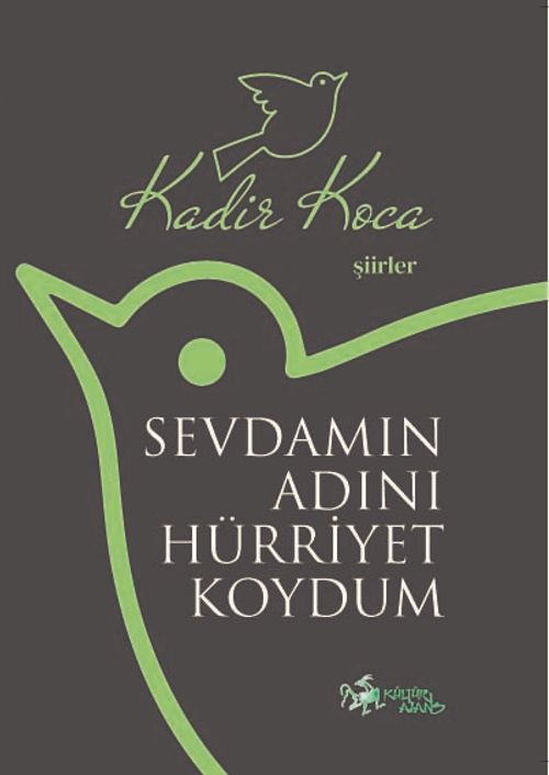 Sevdamın Adını Hürriyet Koydum