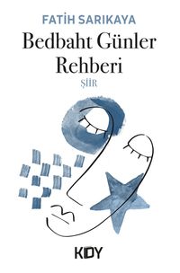 Bedbaht Günler Rehberi 