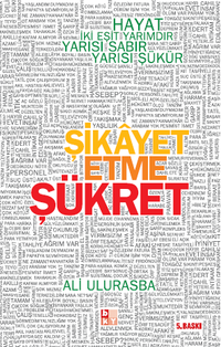 Şikayet Etme Şükret
