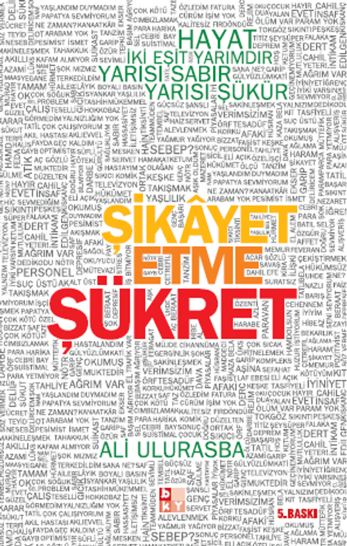 Şikayet Etme Şükret