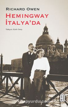 Hemingway İtalya’da - Richard Owen