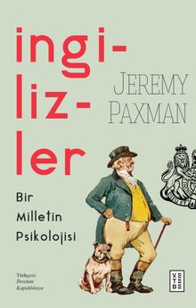 İngilizler & Bir Milletin Psikolojisi