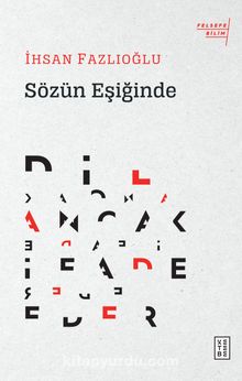 Sözün Eşiğinde - İhsan Fazlıoğlu