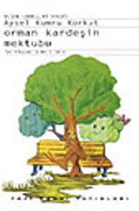 Orman Kardeşin Mektubu