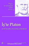 İş'te Platon & İş Dünyasına Filozofça Öneriler