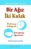 Bir Ağız İki Kulak & Zen ile İletişim Sanatı