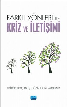 Farklı Yönleri ile Kriz ve İletişimi - Kolektif