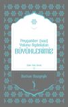 Peygamber (sav) Yolunu Aydınlatan B&uuml;y&uuml;klerimiz