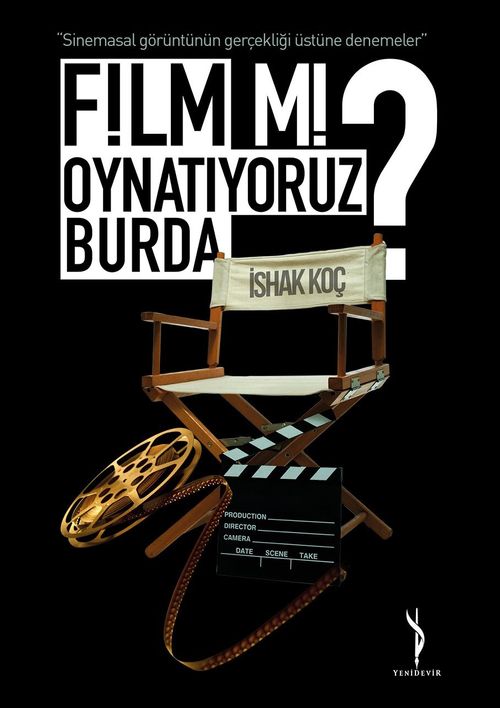 Film Mi Oynatıyoruz Burda?