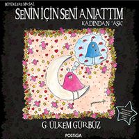 Senin İçin Seni Anlattım - Kadından Aşk