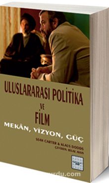 Uluslararası Politika ve Film & Mekan, Vizyon, Güç