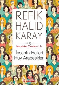 İnsanlık Halleri Huy Arabeskleri / Memleket Yazıları 11