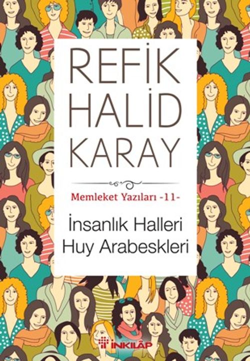 İnsanlık Halleri Huy Arabeskleri / Memleket Yazıları 11