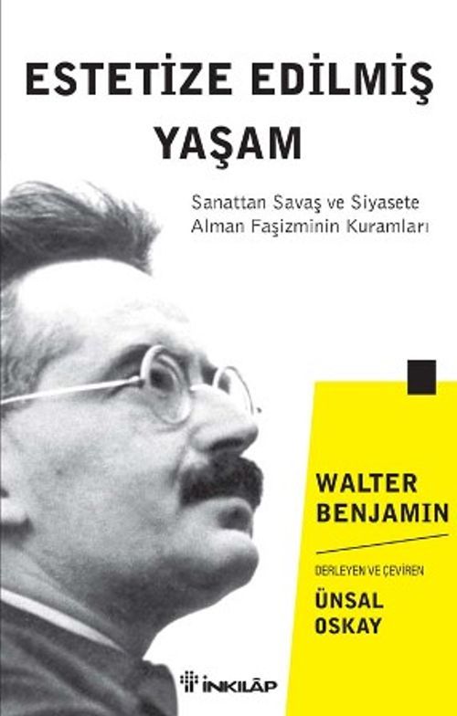 Estetize Edilmiş Yaşam & Sanattan Savaş ve Siyasete Alman Faşizminin Kuramları