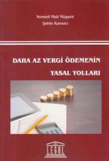 Daha Az Vergi Ödemenin Yasal Yolları