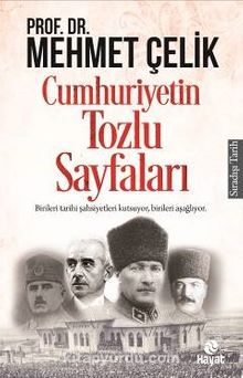 Cumhuriyetin Tozlu Sayfaları - Prof. Dr. Mehmet Çelik