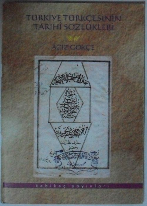 Türkiye Türkçesinin Tarihi Sözlükleri Kod: 12-A-27