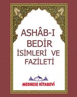 Ashab-ı Bedir İsimleri ve Fazileti