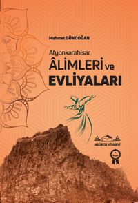 Afyonkarahisar Alimleri ve  Evliyaları