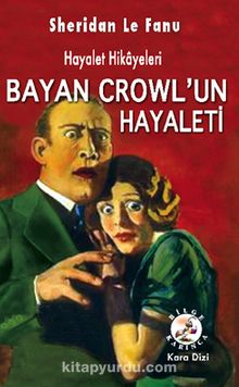 Bayan Crowl’un Hayaleti - Sheridan Le Fanu