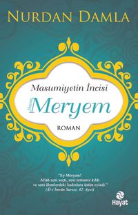 Masumiyetin İncisi Hazreti Meryem