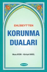 Ehlibeyt'ten Korunma Duaları