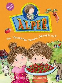 Alper Her Yemekten Yemem Gerekli mi? - Nurşen Şirin