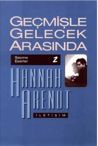 Geçmişle Gelecek Arasında