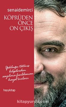 Köprüden Önce On Çıkış - Senai Demirci