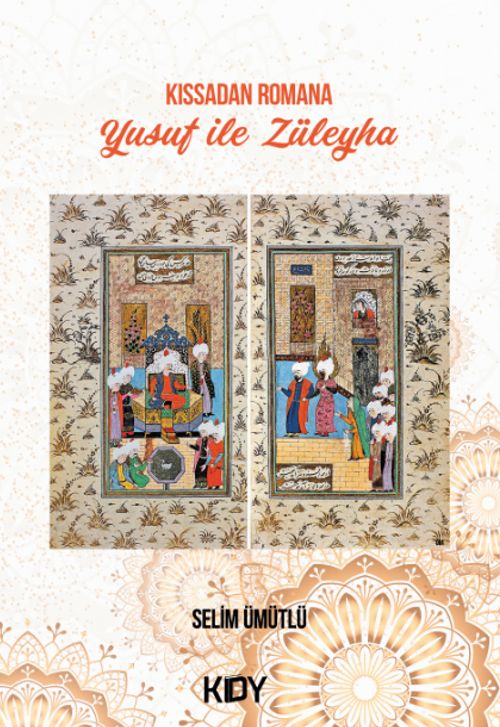 Kıssadan Romana Yusuf ile Züleyha 