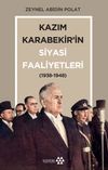 Kazım Karabekir'in Siyasi Faaliyetleri