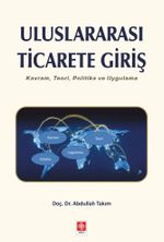 Uluslararası Ticarete Giriş & Kavram, Teori, Politika ve Uygulama