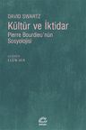 Kültür ve İktidar &amp; Pierre Bourdieu'nün Sosyolojisi