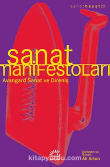 Sanat Manifestoları & Avangard Sanat Ve Direniş