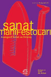 Sanat Manifestoları & Avangard Sanat Ve Direniş