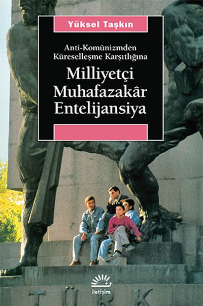 希少　Milliyetçi Muhafazakâr Entelijansiya Milliyetçi Muhafazakar Entelijansiya / Anti-Komünizmden