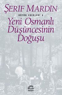 Yeni Osmanlı Düşüncesinin Doğuşu