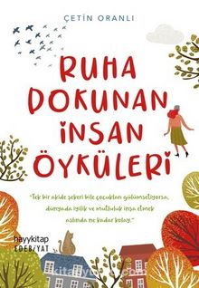 Ruha Dokunan İnsan Öyküleri - Çetin Oranlı