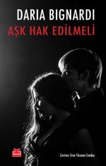 Aşk Hak Edilmeli