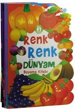 Renk Renk Dünyam Boyama Kitabı - Şekilli Kesim (5 Kitap)