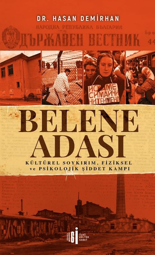 Belene Adası & Kültürel Soykırım, Fiziksel ve Psikolojik Şiddet Kampı